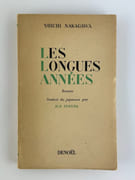 Les Longues Années. Traduit du japonais par M.R. Fukuda. (Ten no Yugao) par Yoichi NAKAGAWA - Image 1
