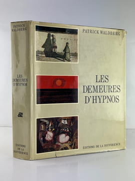Les Demeures d'Hypnos. Préface de Pierre Klossowski. Patrick Waldberg