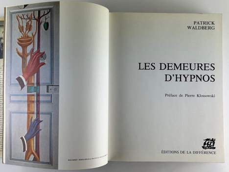 Les Demeures d'Hypnos. Préface de Pierre Klossowski. Patrick Waldberg