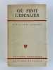 Où finit l'escalier. Récits de la quatrième dimension. Contes et légendes.. Alexeï REMIZOV. Traducteurs : Gilbert Lely, Jean Chuzeville, Denis Roche, ...