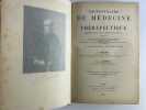 Dictionnaire de médecine et de thérapeutique médicale et chirurgicale comprenant le résumé de toute la médecine et de toute la chirurgie, les ...