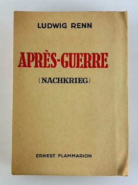 Après-guerre (Nachkrieg). Exemplaire hors commerce.. Ludwig RENN. Traduit de l'allemand par Charles Burghard.