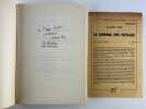 Le journal des voyages. ENVOI de l'auteur &agrave; Pierre Lhoste.. Claude ROY