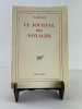 Le journal des voyages. ENVOI de l'auteur &agrave; Pierre Lhoste.. Claude ROY