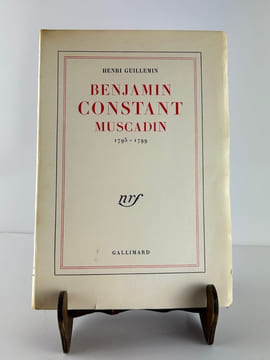 Benjamin Constant Muscadin 1795-1799. Edition originale.. Henri GUILLEMIN