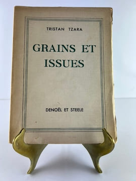 GRAINS ET ISSUES. Rêve expérimental. Tristan TZARA