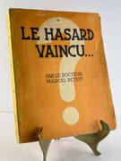 LE HASARD VAINCU. Les lois des Martingales. Application à tous les jeux dits "de Hasard". Courses, Roulette, Loterie nationale, etc..Analyse détaillée du jeu de Poker et plusieurs autres jeux. Règles nécessaires et suffisantes pour gagner au Bridge. Multiples conseils pour s'évader de l'ennui. par Docteur Marcel PETIOT - Image 1
