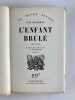 L'enfant br&ucirc;l&eacute;. Tirage de t&ecirc;te. Un des 41 exemplaires sur v&eacute;lin Lafuma Navarre. Seul grand papier.. Stig DAGERMAN. Traduit du su&eacute;dois par F. Backlund. ...