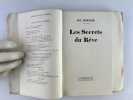 Les secrets du r&ecirc;ve. Tirage de t&ecirc;te. Premier papier. Un des 24 exemplaires su Arches.. Luc DURTAIN