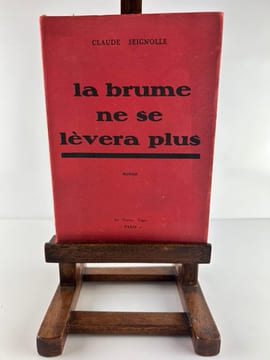 La brume ne se lèvera plus. Roman. Claude SEIGNOLLE