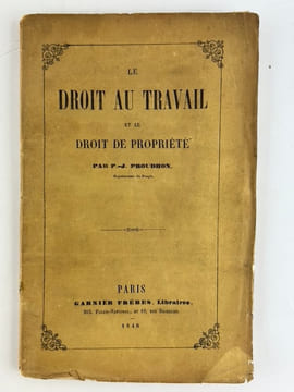 Réunion de 2 ouvrages : Le droit au travail et le droit de propriété par P.J. Proudhon. Représentant du Peuple / Manuel du spéculateur à la bourse. ...