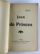 Réunion de deux titres: Un Vilain Monsieur, H. Simonis, 1898. Envoi de Willy.  On joint : Jeux de Prince, Bibliothèque des Auteurs Modernes, sans date (1906) par WILLY (Henry Gauthier-Villars) - Image 4