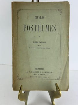 Oeuvres posthumes (poésies). Louis FASSART, de Spa. (1842-1862). Présentation par Corneille Devaux.
