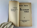 Un diamant parle. (Roman historique sur les moeurs amoureuses d'autrefois). Andr&eacute; BARRE