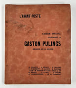 (Belgicana - Poésie) Revue l'Avant-Poste. Cahier spécial consacré à Gaston Pulings. 2 dessins en hors-texte de Georges Minne. par H. Volleye, E. Delaet, F. Hellens, P. Hubermont, E. Jaloux, R. Kanters, J. Kim, M. Martin du Gard, Mélot du Dy, R. Poulet, G. le Roy; F. Steurs, E. Vandercammer, M. de Vlaminck. - Image 1