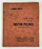 (Belgicana - Po&eacute;sie) Revue l'Avant-Poste. Cahier sp&eacute;cial consacr&eacute; &agrave; Gaston Pulings. 2 dessins en hors-texte de Georges Minne.. H. Volleye, E. Delaet, ...