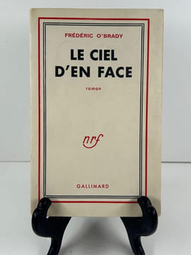 Le ciel d'en face. Envoi autographe signé à l'écrivain et critique Anatole Jakovsky.. Frédéric O'BRADY