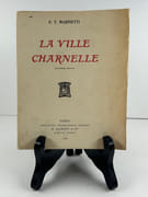 La Ville charnelle. Envoi autographe signé à l'écrivain André-Ferdinand Herold : "à mon cher maître Ferdinand Herold / hommage / d'admiration / littéraire", avec en regard l'inscription de l'adresse milanaise de la revue italienne Poesia, fondée par Marinetti. (FUTURISME - POESIE - ABBAYE DE CRETEIL)  par Filippo Tommaso MARINETTI - Image 2