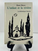 L'enfant et la rivière par Henri BOSCO. Illustrations de Jean Palayer