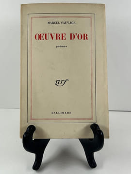 Oeuvre d'or. Poèmes. Envoi autographe signé au poète André Delacour. . Marcel SAUVAGE
