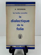 Les feuilles nouvelles. La dialectique de la folie. SP. par Aaron ESTERSON. Traduit de l'anglais par Monique Marin. - Image 1