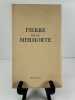 Pierre de la Mermorte. Edition originale.. Lise DEHARME