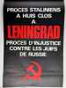 Affiche: Proc&egrave;s staliniens &agrave; huis-clos &agrave; L&eacute;ningrad - Proc&egrave;s d'injustice contre les juifs de Russie. Anonyme