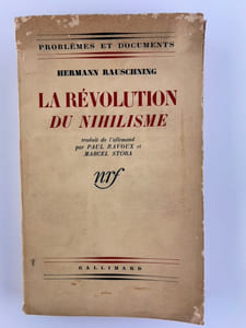 Le Révolution du Nihilisme. Taduit de l'allemand par Paul Ravaux et marcel Stora
