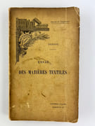Essai des Matières Textiles. Méthodes et appareil en usage. Encyclopédie Scientifique des Aide-Mémoire. par PERSOZ
