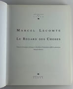 Le regard des choses.  par Marcel LECOMTE. Choix de chroniques artistiques et de préfaces d'expositions établi et annoté par Philippe Dewolf - Image 2