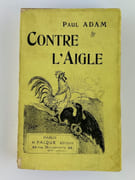 Contre l'Aigle. Contre nous.  par Paul ADAM - Image 1