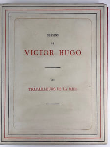 Dessins de Victor Hugo. Les travailleurs de la mer. 64 dessins de Victor HUGO gravés sur bois de bout à taille réelle par MEAULLE. Un des 60 exemplaires sur japon.