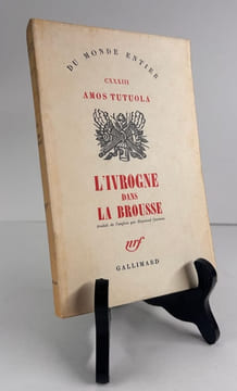 L'ivrogne dans la brousse (The Palm-Wine Drinkard). Traduit de l'anglais par Raymond Queneau. Tirage de tête. . Amos TUTUOLA