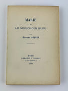 Marie ou Le mouchoir bleu. par Etienne BEQUET. Notice littéraire par Adolpe Racot.  - Image 1