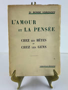 L'amour et la Pensée chez les Bêtes et chez les Gens. Envoi autographe signé au journaliste Pierre Audiat. par Dr Serge VORONOFF - Image 3
