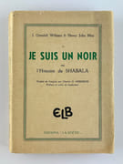 Je suis un noir ou l'Histoire de Shabala (I am black). par J. Grenfell WIllams & Henry John May. Traduit par Charles D. Herisson. Préface et notes du traducteur. - Image 1