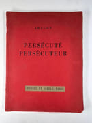 (Surréalisme) Persécuté persécuteur par Louis ARAGON - Image 1