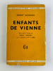 Enfants de Vienne (Children of Vienna). Envoi autographe sign&eacute; &agrave; David Rousset. . Robert NEUMANN. Roman traduit de l'anglais par Marcel Duhamel, avec ...