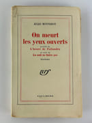 On meurt les yeux ouverts. Précédé de L'heure de Fallandra et suivi de La nuit ne finira pas. Fictions.  par Jules MONNEROT - Image 1
