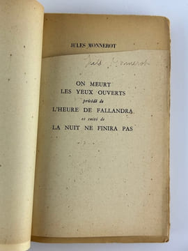 On meurt les yeux ouverts. Précédé de L'heure de Fallandra et suivi de La nuit ne finira pas. Fictions. . Jules MONNEROT