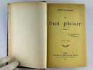 Le bon plaisir. 4e &eacute;dition. Henri de REGNIER