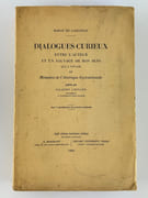 Dialogues curieux entre l'auteur et un sauvage de bon sens qui a voyagé et Mémoires de l'Amérique Septentrionale, publiées par Gilbert Chinard. par Baron de LAHONTAN - Image 1
