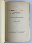 Dialogues curieux entre l'auteur et un sauvage de bon sens qui a voyagé et Mémoires de l'Amérique Septentrionale, publiées par Gilbert Chinard. par Baron de LAHONTAN - Image 3