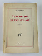 La traversée du Pont des Arts. Roman. Envoi autographe signé. par Claude ROY - Image 1