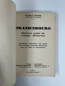 (NAZISME)La sinistre geôle de l'Enfer Hitlérien : Oranienbourg. Témoignage authentique d'un fugitif sur la grande persécution hitlérienne dans un camp de concentration.