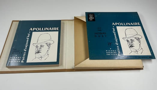 Collection Poètes d'Aujourd'hui: APOLLINAIRE. Complet du disque microsillon dit par Jacques Duby.