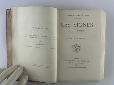 Les Signes du Temps. (Les Français de la Décadence) Envoi de Henri Rochefort à Horace Ayraud-Degeorge qui fut secrétaire de la rédaction de l'Intransigeant de sa fondation en 1880 à 1904. 