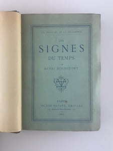 Les Signes du Temps. (Les Français de la Décadence) Envoi de Henri Rochefort à Horace Ayraud-Degeorge qui fut secrétaire de la rédaction de l'Intransigeant de sa fondation en 1880 à 1904. 