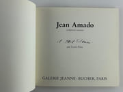 AMADO - Réunion de 3 catalogues d'exposition de la Galerie Jeanne Bucher. 1) 30 septembre - 30 octobre 1976. Texte de Georges Duby. 25 numéros présentés. 2) Sculptures récentes. Dora Vallier : Amado dans son monde. L'analyse - le rocher-l'animal-la barque - le jouet comme transfert - le jeu. Exposition du 15 novembre au 19 décembre 1983. 3) Sculptures récentes. Il fait silence par Louis Pons. Texte de Jean-Louis Jaeger. Reproductions couleurs, certaines dépliantes. Exposition du 25 novembre au 7 janvier 1989.  par Jean AMADO - Image 2