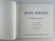 AMADO - Réunion de 3 catalogues d'exposition de la Galerie Jeanne Bucher. 1) 30 septembre - 30 octobre 1976. Texte de Georges Duby. 25 numéros présentés. 2) Sculptures récentes. Dora Vallier : Amado dans son monde. L'analyse - le rocher-l'animal-la barque - le jouet comme transfert - le jeu. Exposition du 15 novembre au 19 décembre 1983. 3) Sculptures récentes. Il fait silence par Louis Pons. Texte de Jean-Louis Jaeger. Reproductions couleurs, certaines dépliantes. Exposition du 25 novembre au 7 janvier 1989.  par Jean AMADO - Image 8